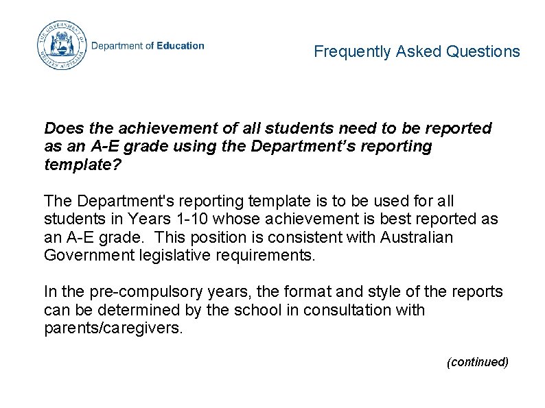 Frequently Asked Questions Does the achievement of all students need to be reported as Frequently Asked Questions Does the achievement of all students need to be reported as