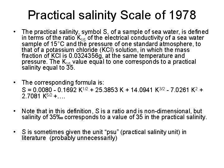 Practical salinity Scale of 1978 • The practical salinity, symbol S, of a sample