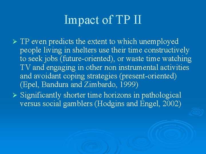 Impact of TP II TP even predicts the extent to which unemployed people living