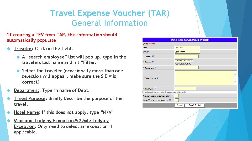 Travel Expense Voucher (TAR) General Information *If creating a TEV from TAR, this information