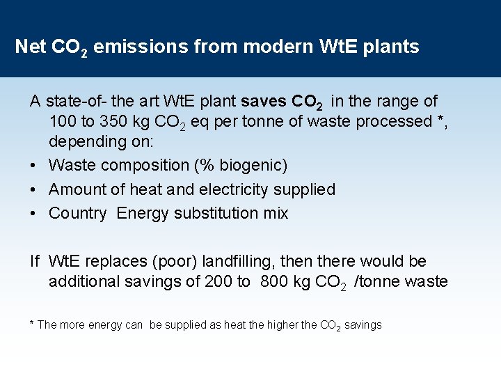 Net CO 2 emissions from modern Wt. E plants A state-of- the art Wt.