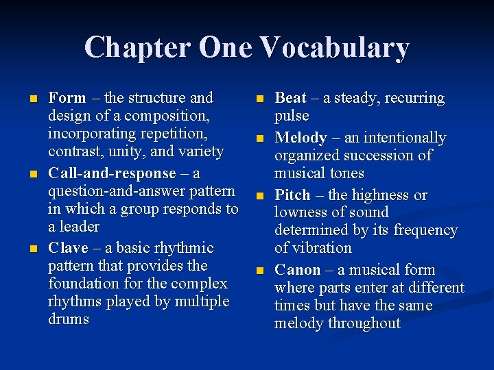 Chapter One Vocabulary n n n Form – the structure and design of a
