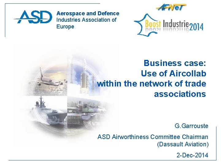 Aerospace and Defence Industries Association of Europe Business case: Use of Aircollab within the