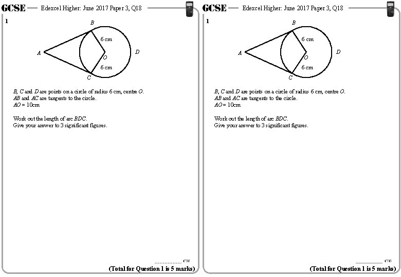 GCSE Edexcel Higher: June 2017 Paper 3, Q 18 1 B B 6 cm