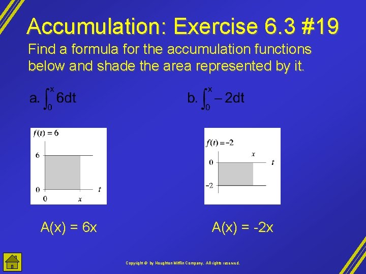 Accumulation: Exercise 6. 3 #19 Find a formula for the accumulation functions below and