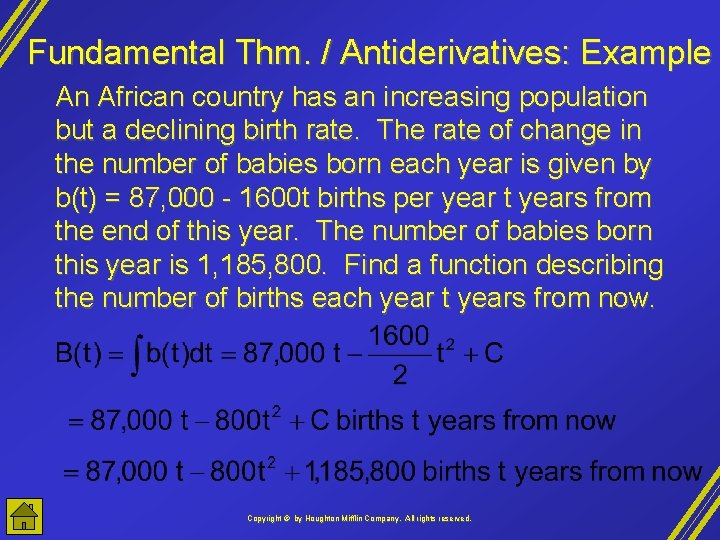 Fundamental Thm. / Antiderivatives: Example An African country has an increasing population but a