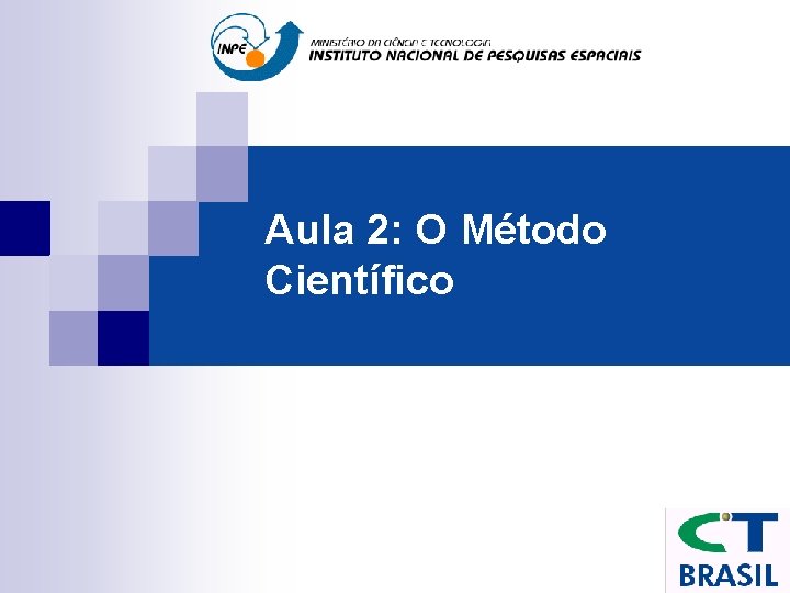 Aula 2: O Método Científico 