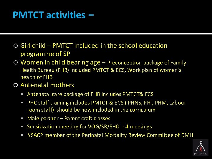 PMTCT activities Girl child – PMTCT included in the school education programme of SP