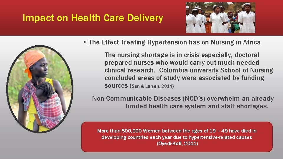 Impact on Health Care Delivery ▪ The Effect Treating Hypertension has on Nursing in