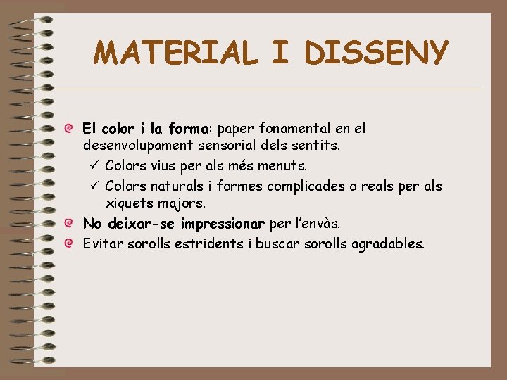MATERIAL I DISSENY El color i la forma: paper fonamental en el desenvolupament sensorial