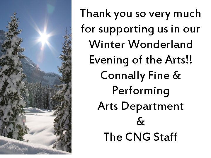 Thank you so very much for supporting us in our Winter Wonderland Evening of