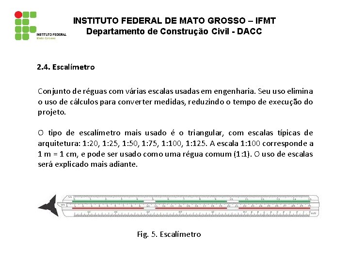 INSTITUTO FEDERAL DE MATO GROSSO – IFMT Departamento de Construção Civil - DACC 2.