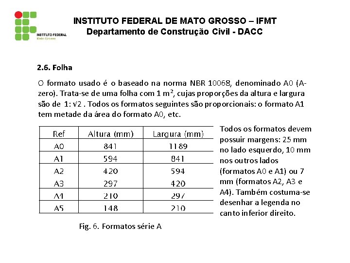 INSTITUTO FEDERAL DE MATO GROSSO – IFMT Departamento de Construção Civil - DACC 2.