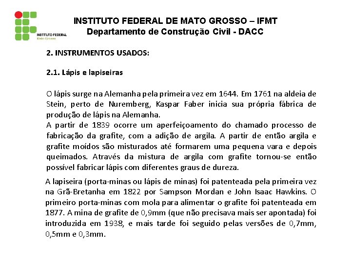 INSTITUTO FEDERAL DE MATO GROSSO – IFMT Departamento de Construção Civil - DACC 2.