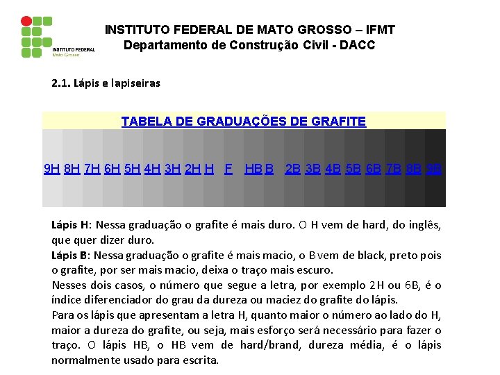 INSTITUTO FEDERAL DE MATO GROSSO – IFMT Departamento de Construção Civil - DACC 2.