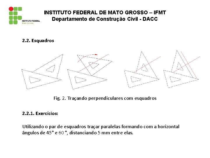 INSTITUTO FEDERAL DE MATO GROSSO – IFMT Departamento de Construção Civil - DACC 2.