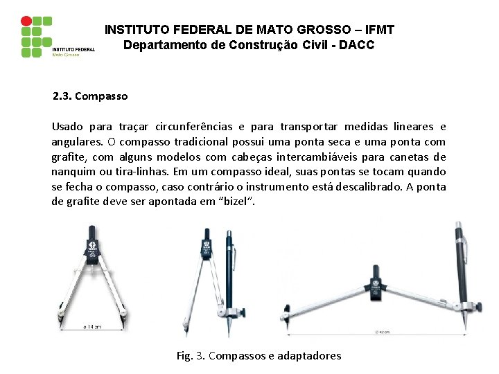 INSTITUTO FEDERAL DE MATO GROSSO – IFMT Departamento de Construção Civil - DACC 2.