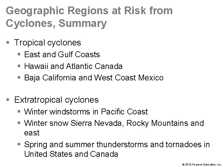 Geographic Regions at Risk from Cyclones, Summary § Tropical cyclones § East and Gulf