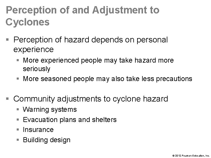 Perception of and Adjustment to Cyclones § Perception of hazard depends on personal experience