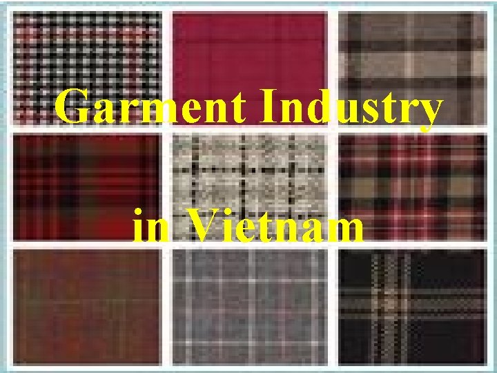 Garment Industry in Vietnam 