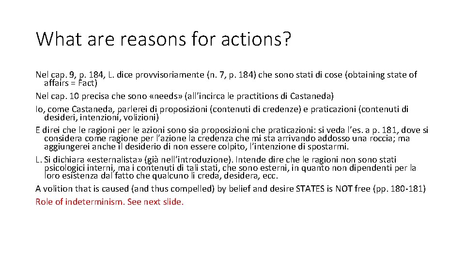 What are reasons for actions? Nel cap. 9, p. 184, L. dice provvisoriamente (n.