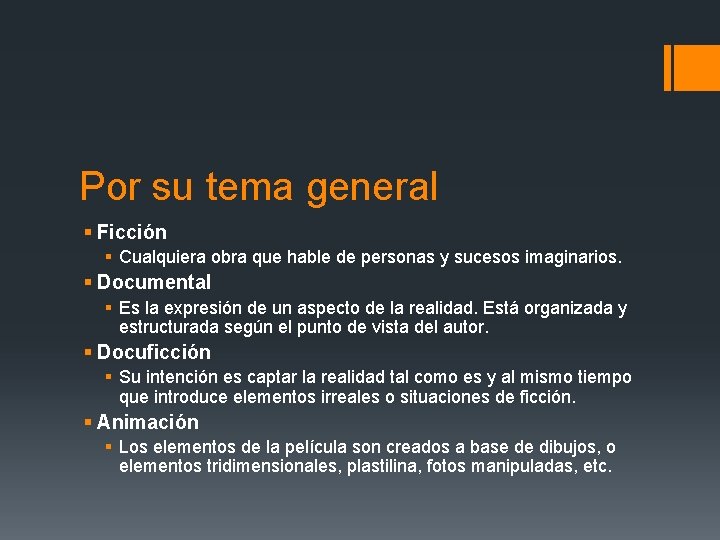 Por su tema general § Ficción § Cualquiera obra que hable de personas y