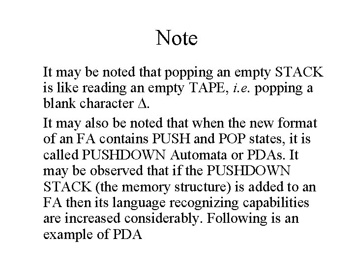 Note It may be noted that popping an empty STACK is like reading an Note It may be noted that popping an empty STACK is like reading an