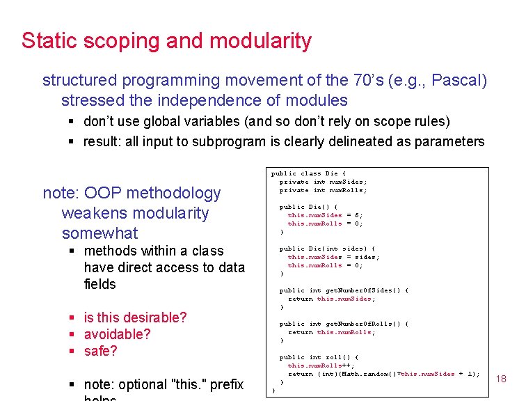 Static scoping and modularity structured programming movement of the 70’s (e. g. , Pascal)