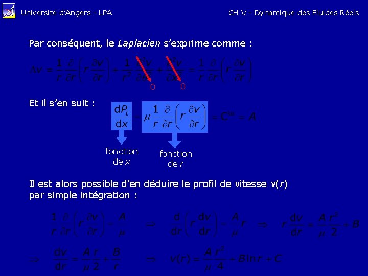 CH V - Dynamique des Fluides Réels Université d’Angers - LPA Par conséquent, le