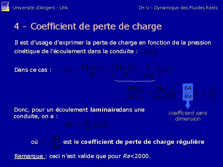 Université d’Angers - LPA CH V - Dynamique des Fluides Réels 4 - Coefficient