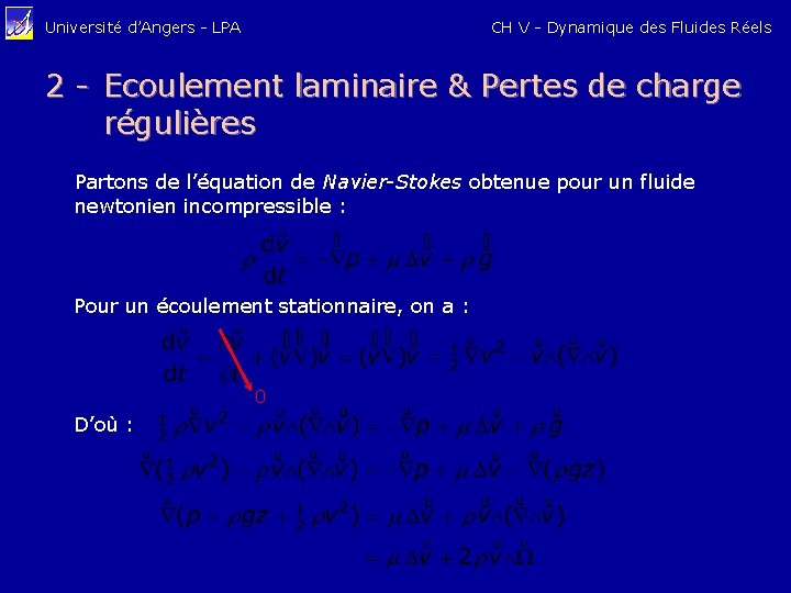 CH V - Dynamique des Fluides Réels Université d’Angers - LPA 2 - Ecoulement