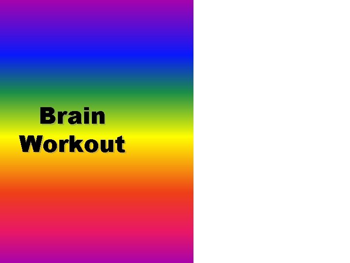 Brain Workout 