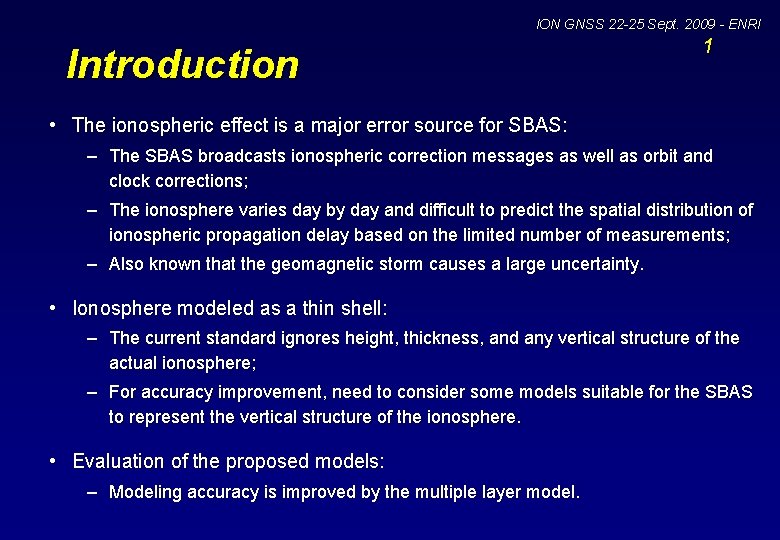 ION GNSS 22 -25 Sept. 2009 - ENRI Introduction 1 • The ionospheric effect