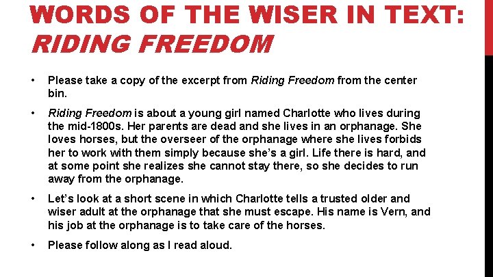 WORDS OF THE WISER IN TEXT: RIDING FREEDOM • Please take a copy of WORDS OF THE WISER IN TEXT: RIDING FREEDOM • Please take a copy of