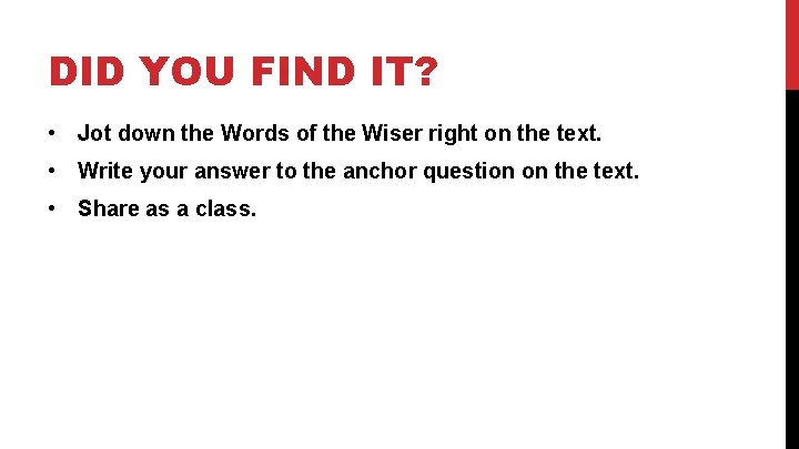 DID YOU FIND IT? • Jot down the Words of the Wiser right on DID YOU FIND IT? • Jot down the Words of the Wiser right on
