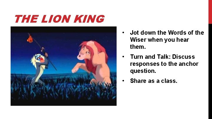 THE LION KING • Jot down the Words of the Wiser when you hear THE LION KING • Jot down the Words of the Wiser when you hear
