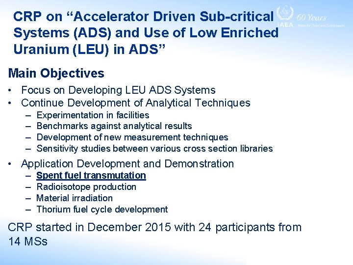 CRP on “Accelerator Driven Sub-critical Systems (ADS) and Use of Low Enriched Uranium (LEU)