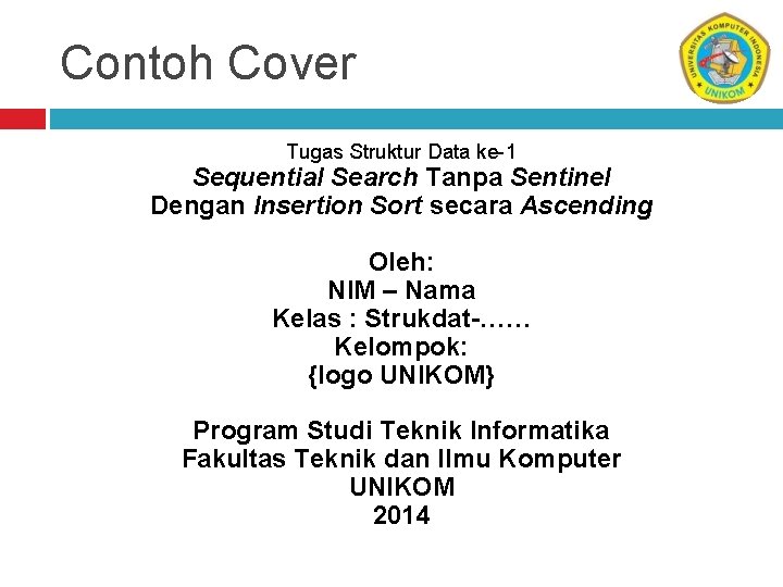 Contoh Cover Tugas Struktur Data ke-1 Sequential Search Tanpa Sentinel Dengan Insertion Sort secara