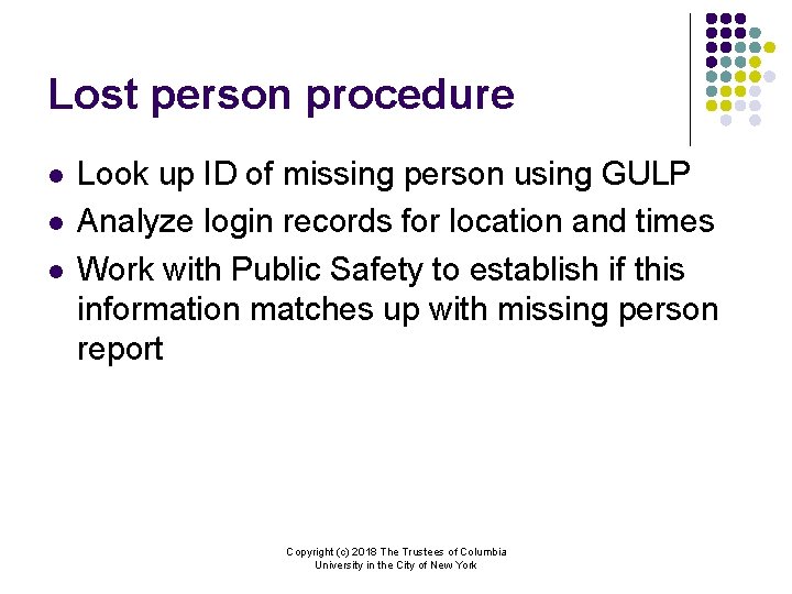 Lost person procedure l l l Look up ID of missing person using GULP