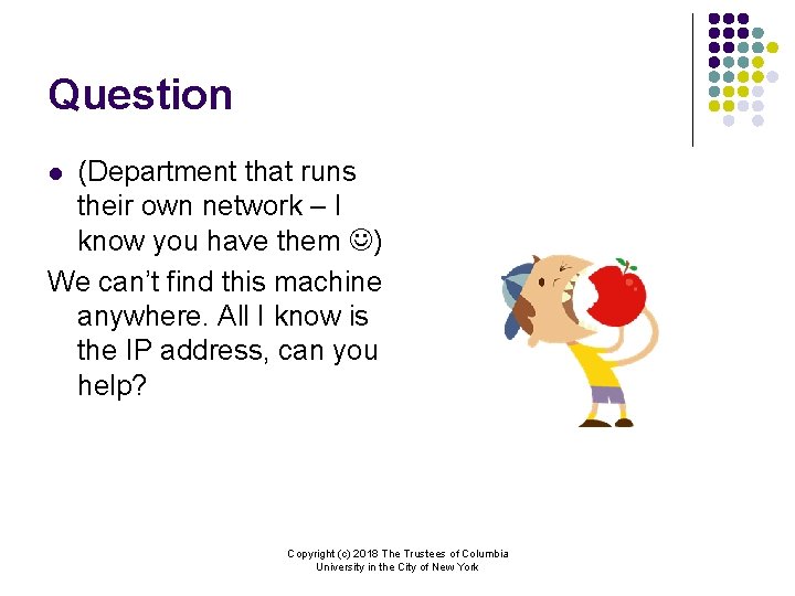 Question (Department that runs their own network – I know you have them )