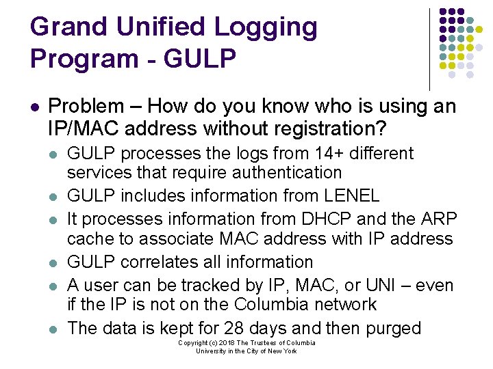 Grand Unified Logging Program - GULP l Problem – How do you know who