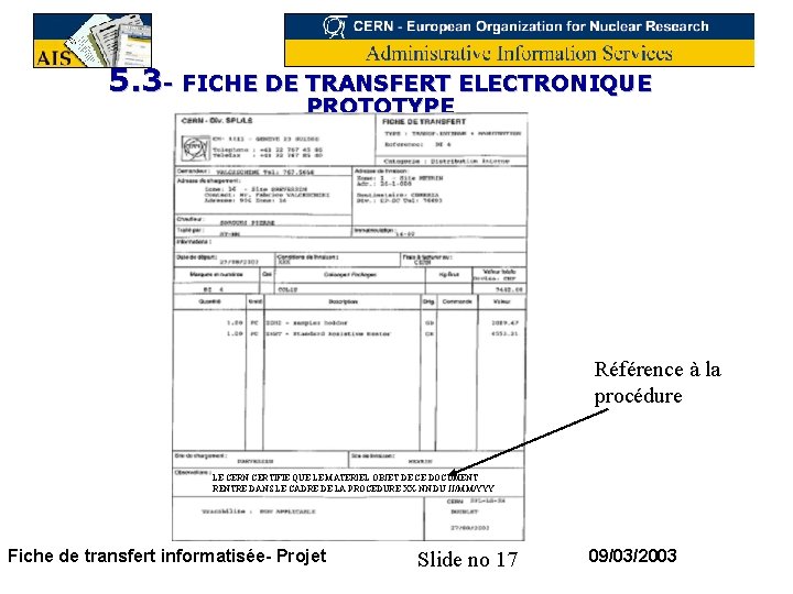 5. 3 - FICHE DE TRANSFERT ELECTRONIQUE PROTOTYPE Référence à la procédure LE CERN