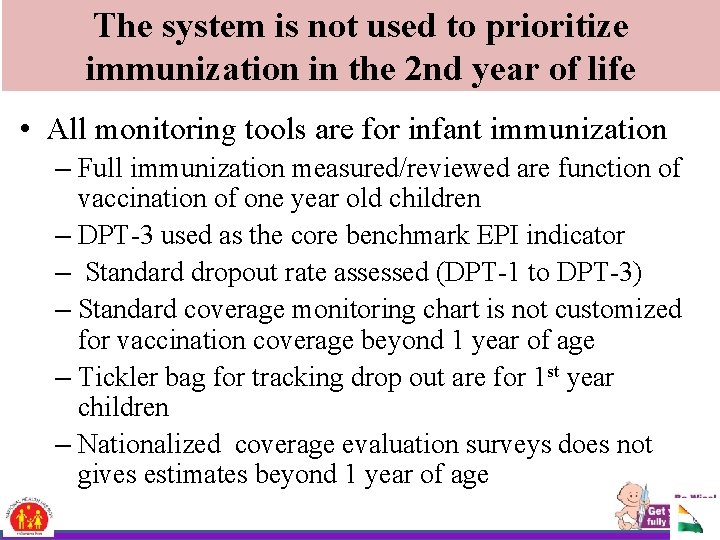 The system is not used to prioritize immunization in the 2 nd year of