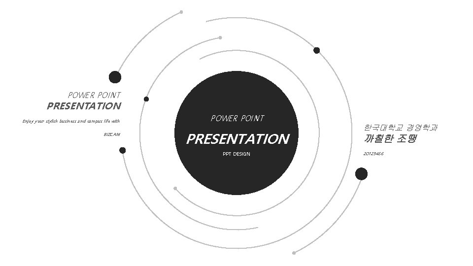 POWER POINT PRESENTATION Enjoy your stylish business and campus life with BIZCAM POWER POINT