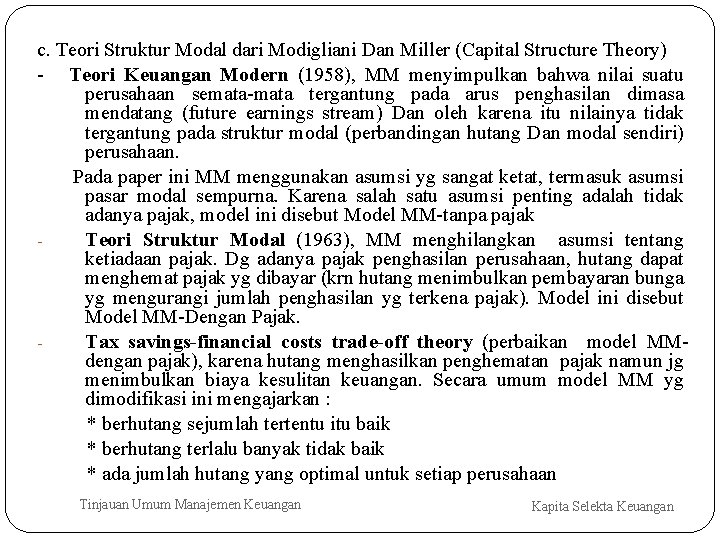 c. Teori Struktur Modal dari Modigliani Dan Miller (Capital Structure Theory) - Teori Keuangan
