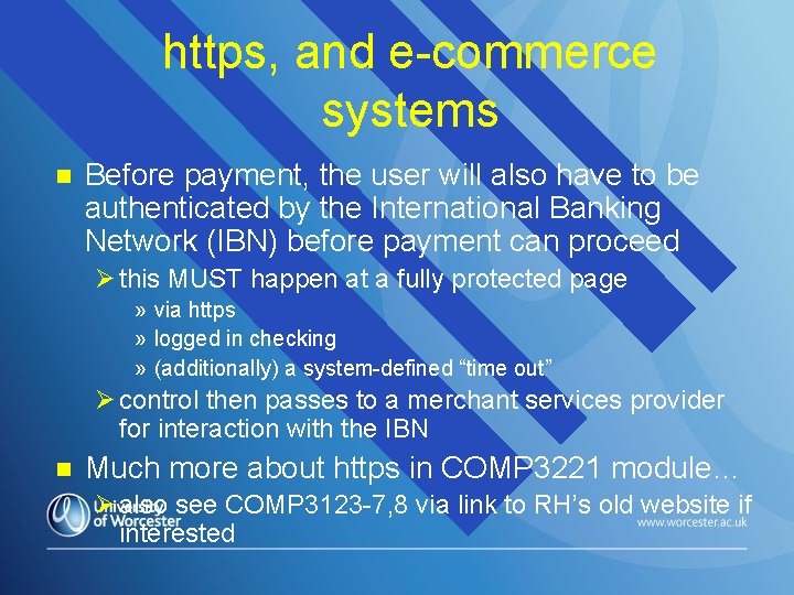 https, and e-commerce systems n Before payment, the user will also have to be