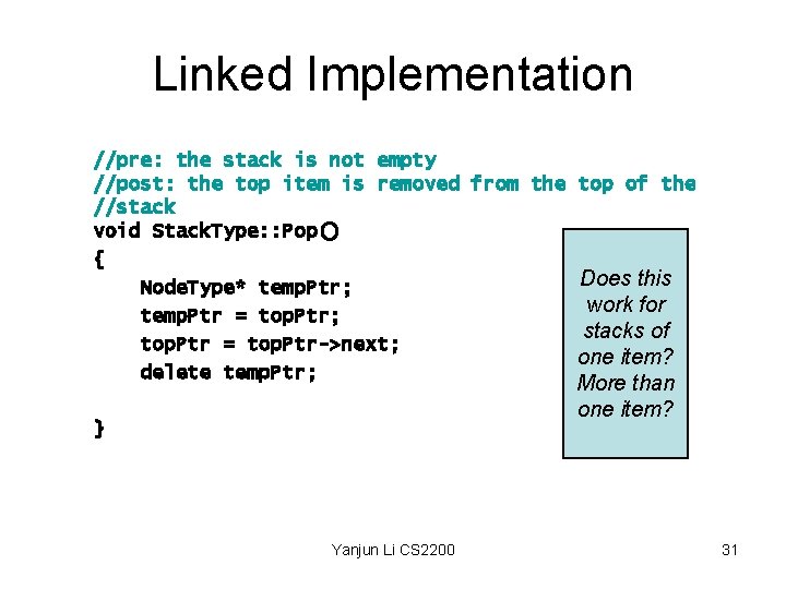 Linked Implementation //pre: the stack is not empty //post: the top item is removed