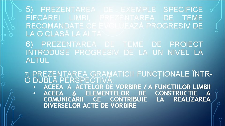 5) PREZENTAREA DE EXEMPLE SPECIFICE FIECĂREI LIMBI, PREZENTAREA DE TEME RECOMANDATE CE EVOLUEAZĂ PROGRESIV