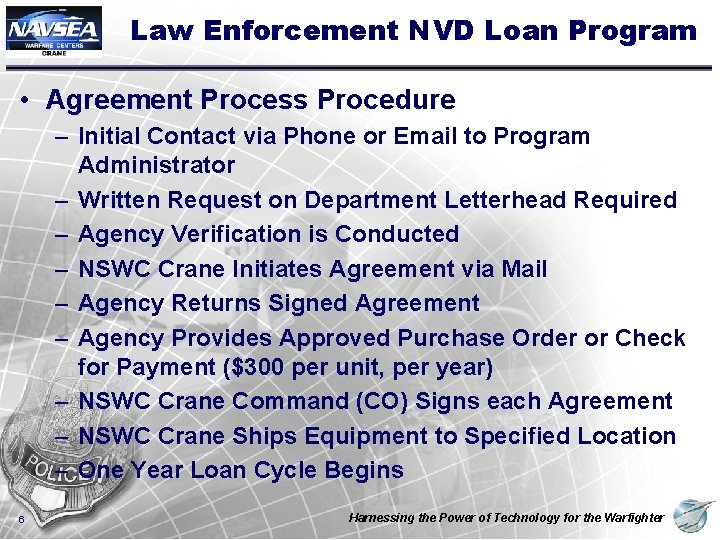 Law Enforcement NVD Loan Program • Agreement Process Procedure – Initial Contact via Phone