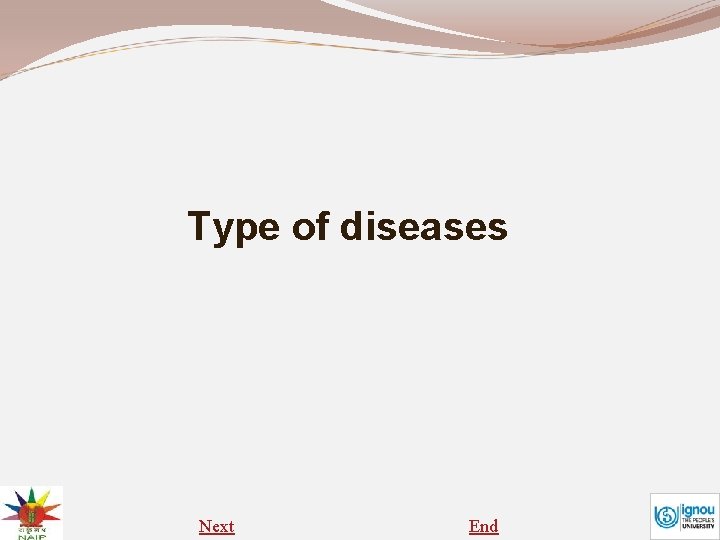 Type of diseases Next End 